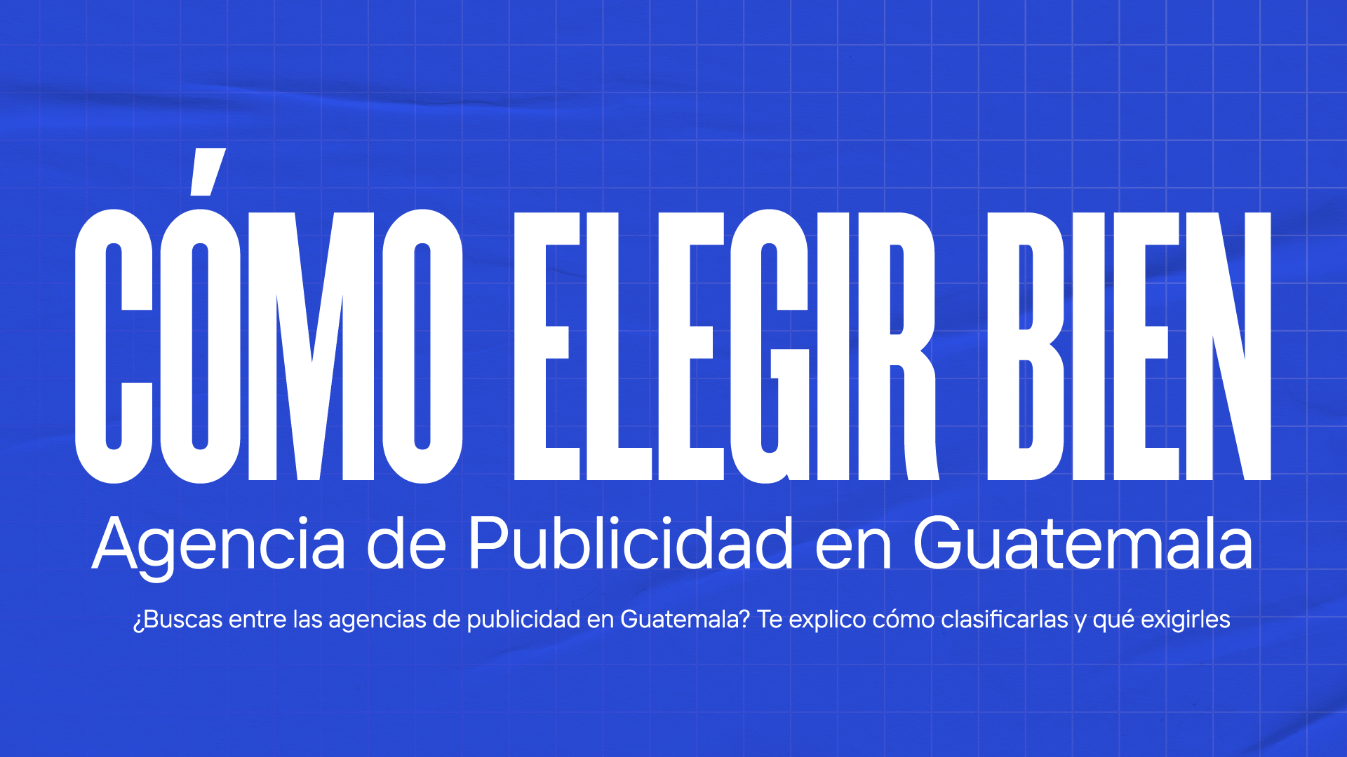Agencias de Publicidad en Guatemala Cómo Elegir Bien